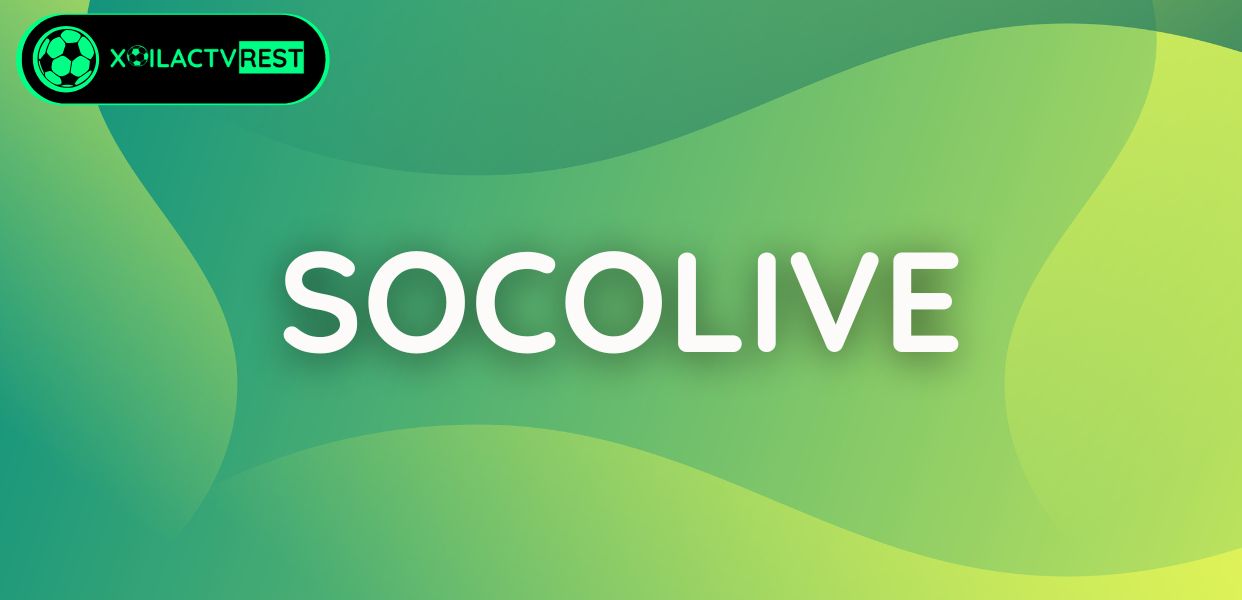 Socolive - Trực tiếp bóng đá tiện lợi trên điện thoại